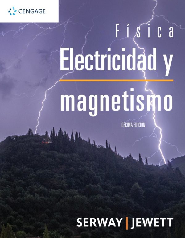 Física. Electricidad y magnetismo 10ma Edición