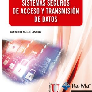 Sistemas seguros de acceso y transmisión de datos