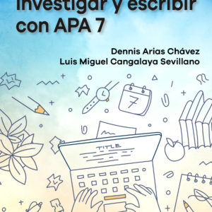 INVESTIGAR Y ESCRIBIR CON APA 7