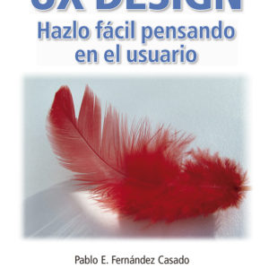 UX DESIGN HAZLO FACIL PENSANDO EN EL USUARIO