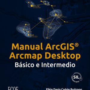 MANUAL ARCGIS ARCMAP DESKTOP BASICO E INTERMEDIO
