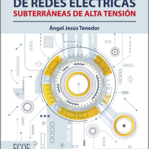 MONTAJE Y MANTENIMIENTO DE REDES ELECTRICAS SUBTERRANEAS DE ALTA TENSION