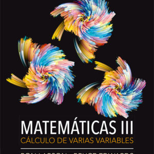 MATEMATICAS III CALCULO DE VARIAS VARIABLES