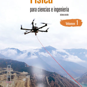 FISICA PARA CIENCIAS E INGENIERIA VOL.1 10ED.