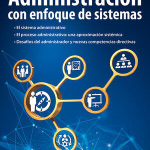 ADMINISTRACION CON ENFOQUE DE SISTEMAS