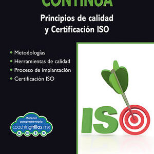 CALIDAD Y MEJORA CONTINUA PRINCIPIOS DE CALIDAD Y CERTIFICACION ISO