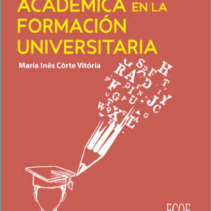 ESCRITURA ACADEMICA EN LA FORMACION UNIVERSITARIA