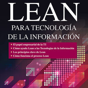 PRINCIPIOS DE ADMINISTRACION LEAN PARA TECNOLOGIA DE LA INFORMACION