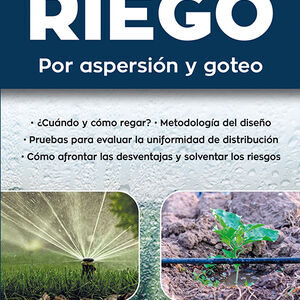 SISTEMAS DE RIEGO: POR ASPERSION Y GOTEO