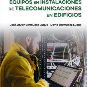 MONTAJE DE ELEMENTOS Y EQUIPOS EN INSTALACIONES DE TELECOMUNICACIONES EN EDIFICIOS
