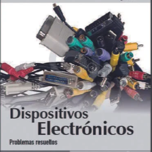 DISPOSITIVOS ELECTRONICOS PROBLEMAS RESUELTOS