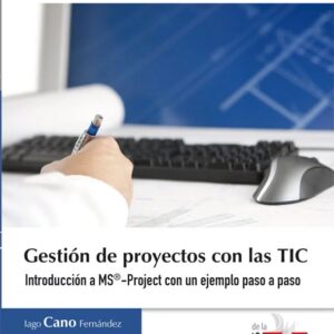 GESTION DE PROYECTOS CON LAS TICS CON MS PROJECT