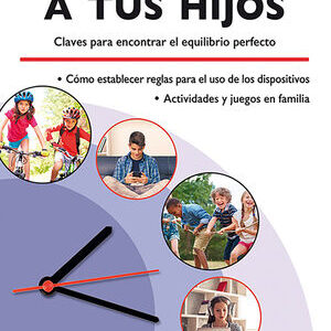 DESCONECTA A TUS HIJOS. CLAVES PARA ENCONTRAR EL EQUILIBRIO PERFECTO